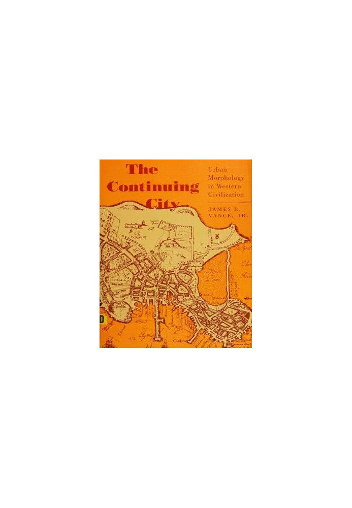 The Continuing City: Urban Morphology in Western Civilization