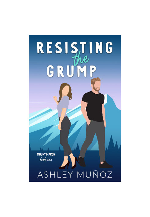 Ashley Munoz - [Mount Macon 01] - Resisting the Grump
