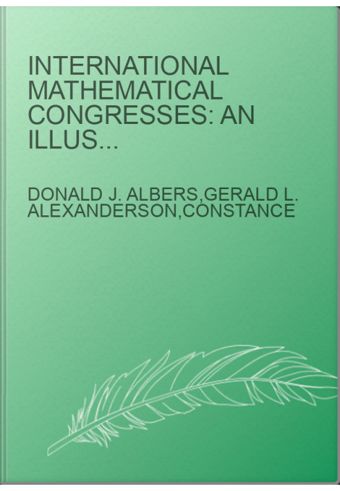 International Mathematical Congresses: An Illustrated History 1893-1986