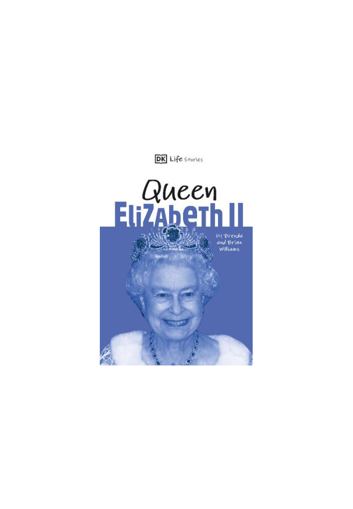 DK Life Stories: Queen Elizabeth II