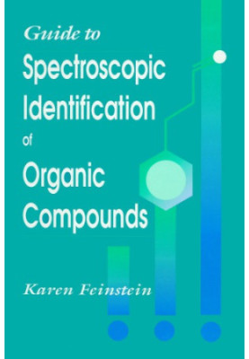Guide to Spectroscopic Identification of Organic Compounds