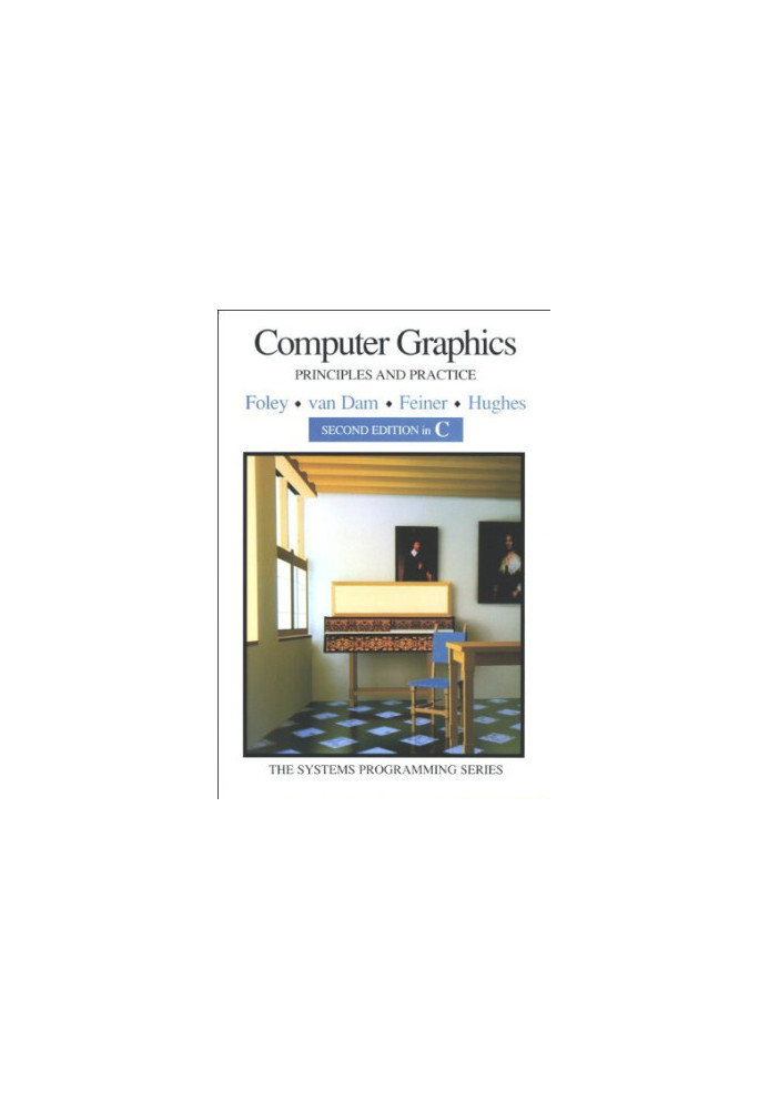 Computer graphics: principles and practice, in C