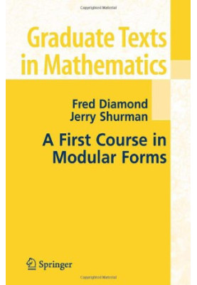A First Course in Modular Forms