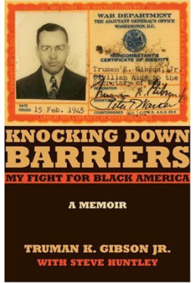 Knocking Down Barriers: My Fight for Black America (Chicago Lives)