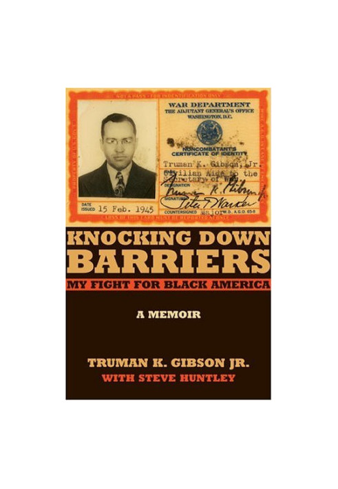 Knocking Down Barriers: My Fight for Black America (Chicago Lives)