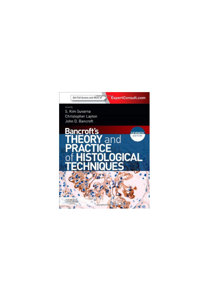 Bancroft's Theory and Practice of Histological Techniques, 7th Edition