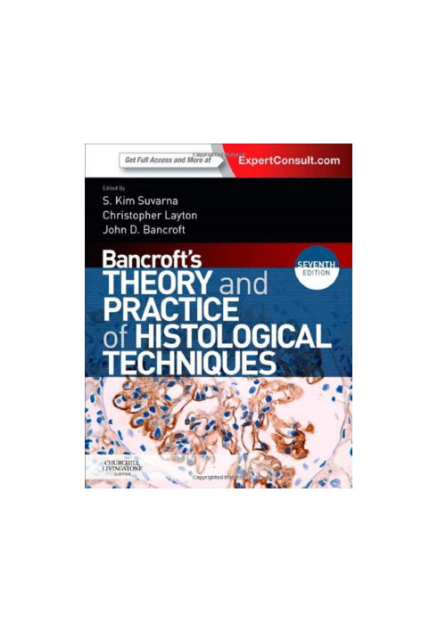 Bancroft's Theory and Practice of Histological Techniques, 7th Edition