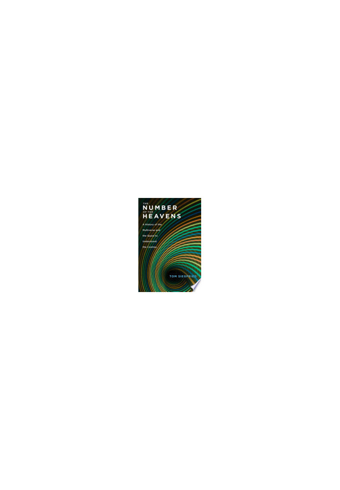 The number of the heavens a history of the multiverse and the quest to understand the cosmos