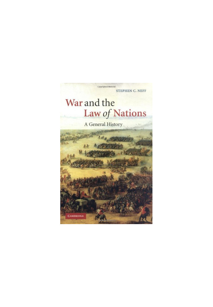 War and the Law of Nations: A General History