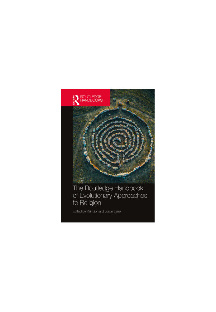 The Routledge Handbook of Evolutionary Approaches to Religion