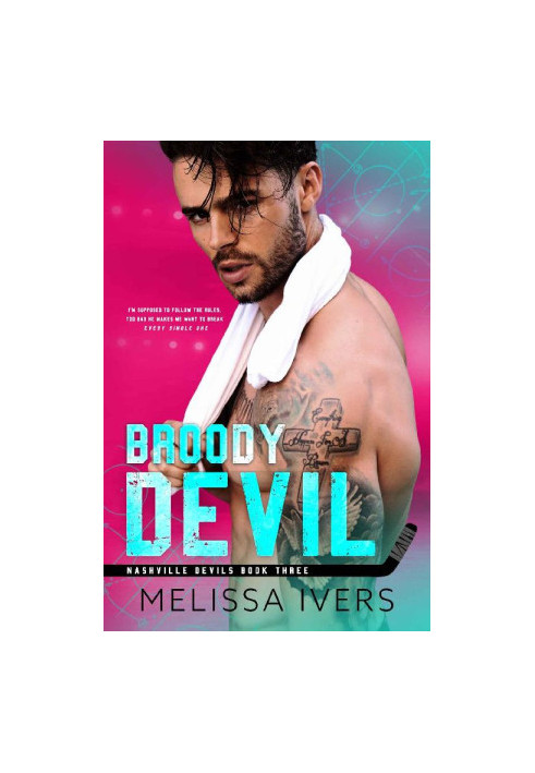 Broody Devil: An enemies-to-lovers sports romance (Nashville Devils Book 3)