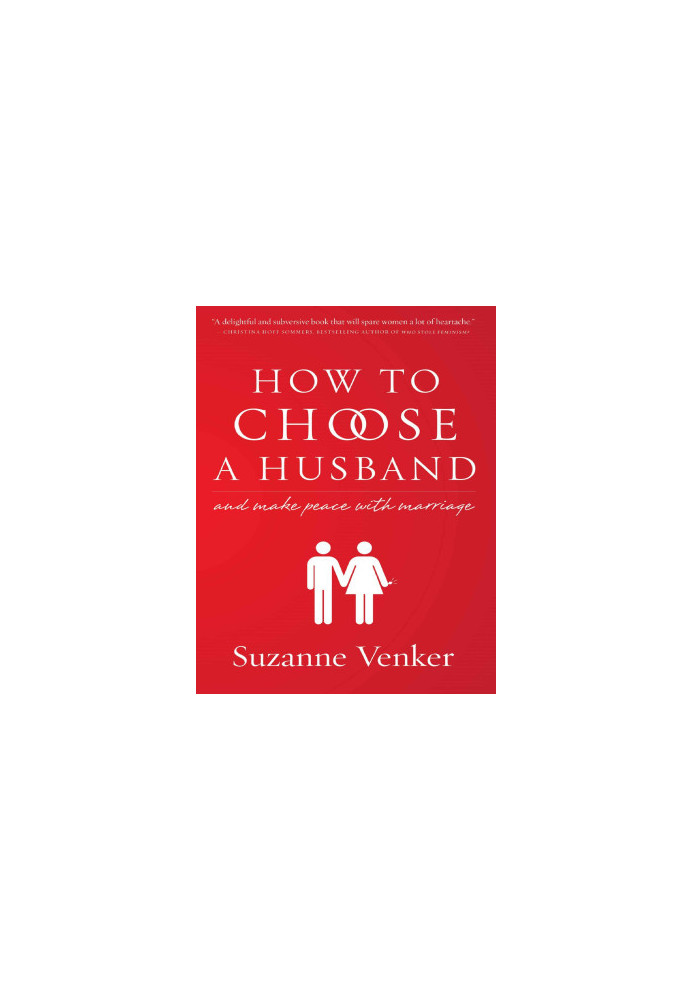 How to Choose a Husband: And Make Peace With Marriage
