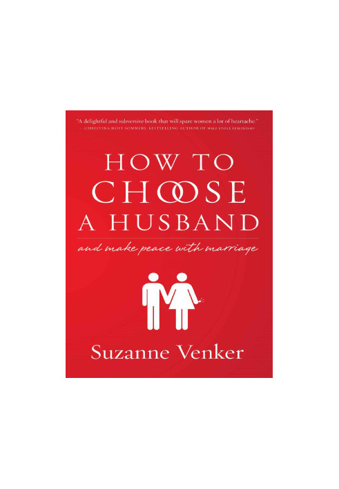 How to Choose a Husband: And Make Peace With Marriage