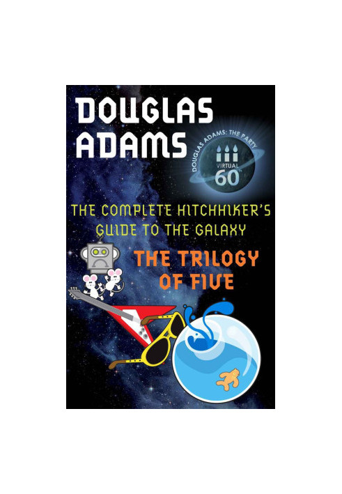 The Hitchhiker's Guide to the Galaxy: The Trilogy of Five