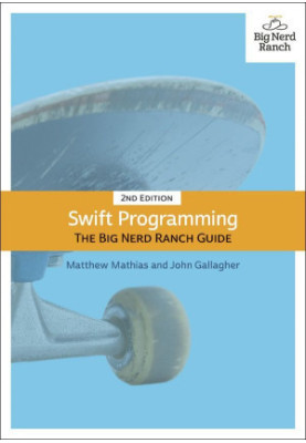 Swift Programming: The Big Nerd Ranch Guide