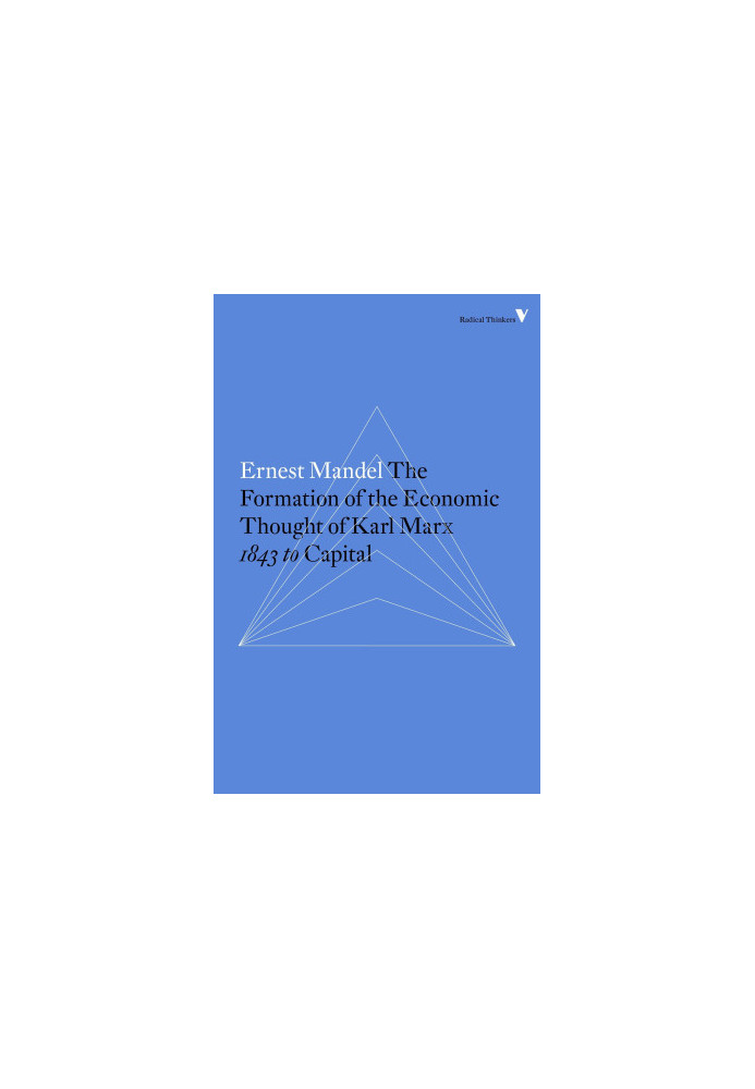 The Formation of the Economic Thought of Karl Marx