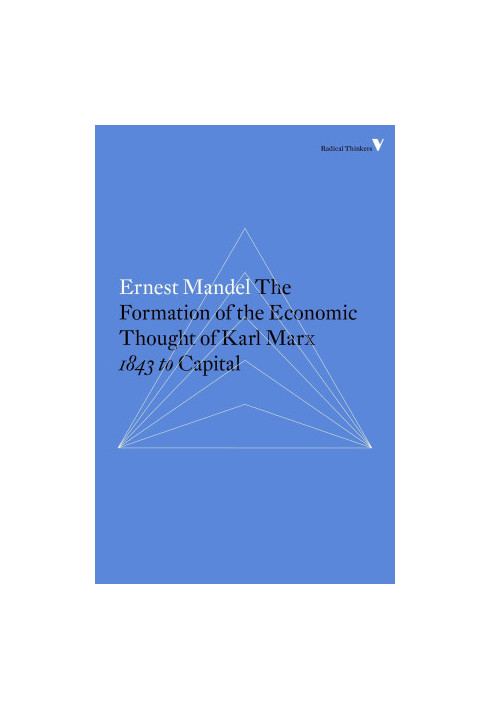 The Formation of the Economic Thought of Karl Marx
