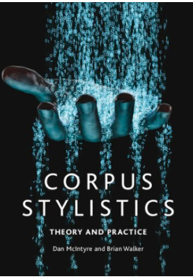 Corpus Stylistics: Theory and Practice