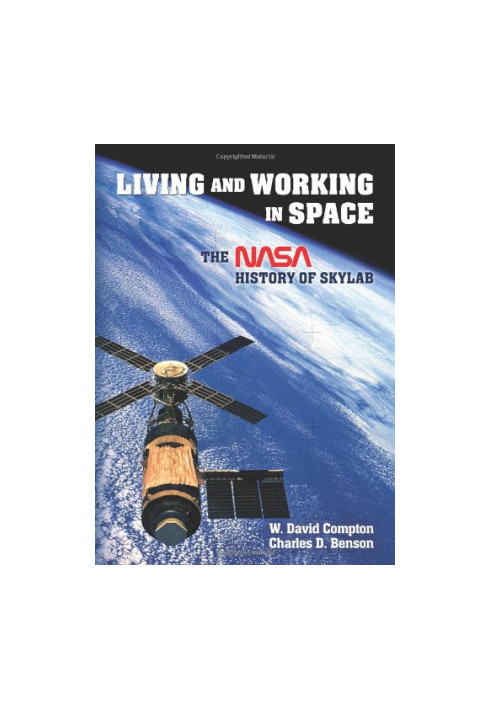 Living and Working in Space: The NASA History of Skylab