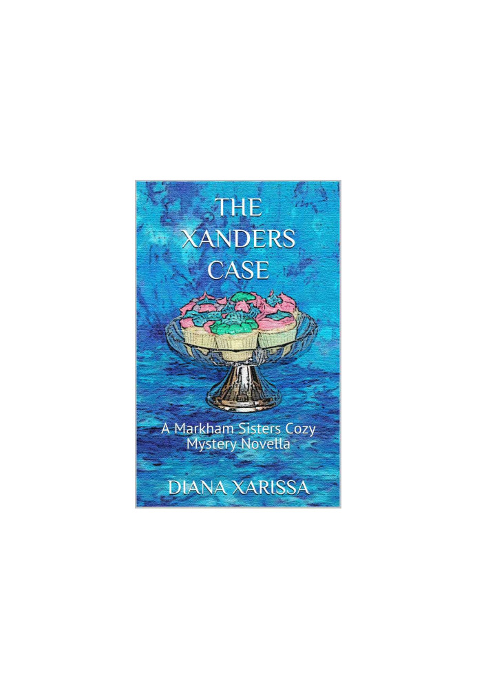 The Xanders Case - Markhams Sisters Cozy Mystery 24