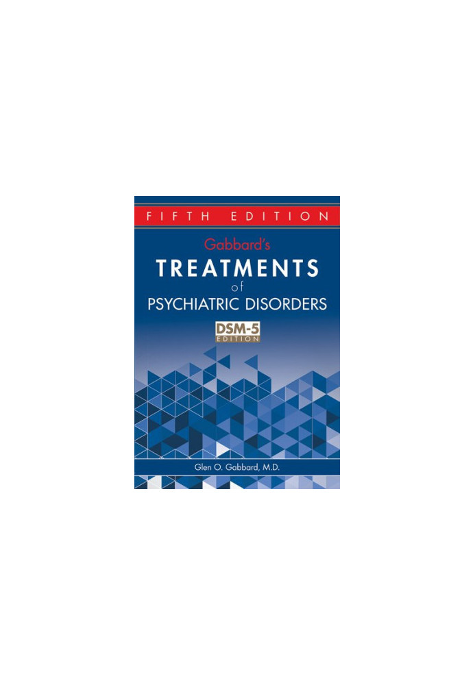 Gabbard's Treatments of Psychiatric Disorders