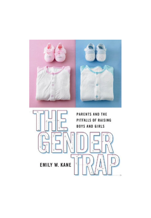 The gender trap: parents and the pitfalls of raising boys and girls