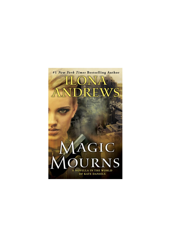 Magic Mourns (Kate Daniels, 03.5)