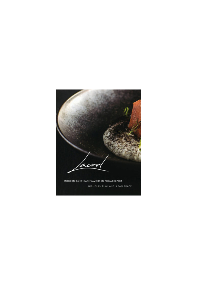Laurel: Modern American Flavors in Philadelphia