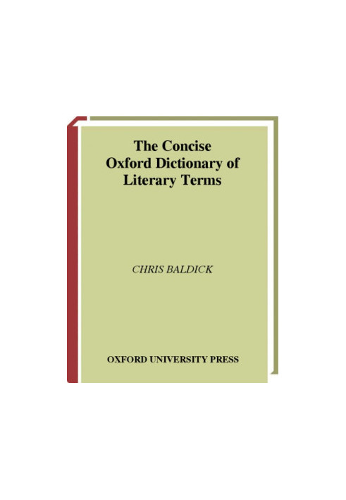 The Consise Oxford dictionary of literary terms