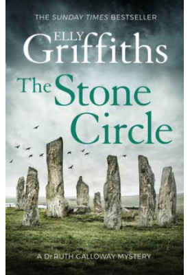 The Stone Circle (Ruth Galloway Mystery 11)