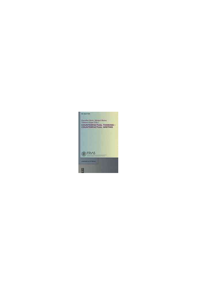 Counterfactual thinking, counterfactual writing