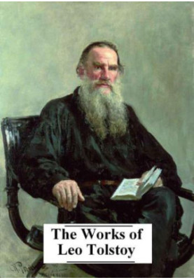 The Works of Leo Tolstoy