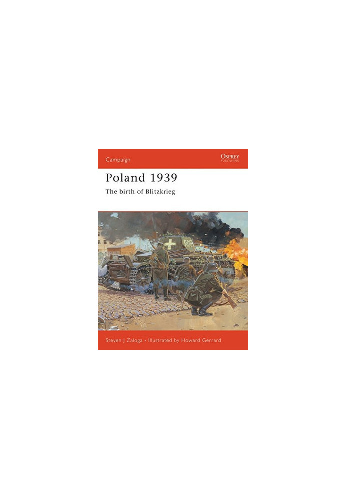 Poland 1939: The Birth of Blitzkrieg