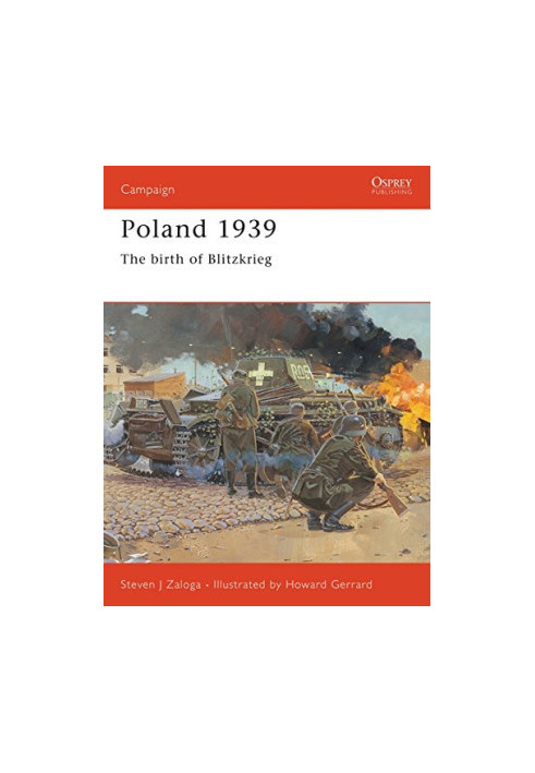 Poland 1939: The Birth of Blitzkrieg