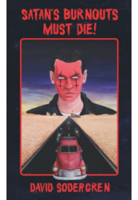 Satan's Burnouts Must Die!