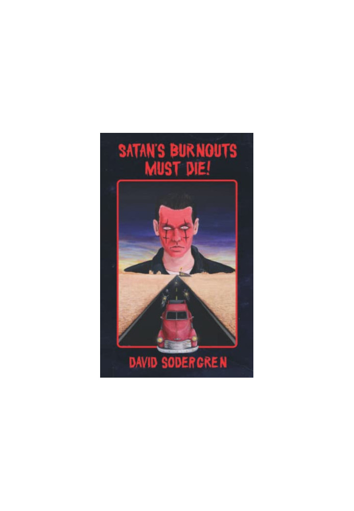 Satan's Burnouts Must Die!