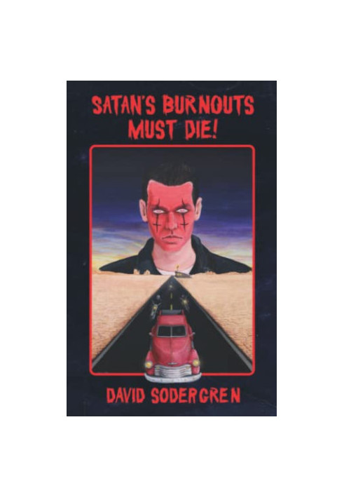 Satan's Burnouts Must Die!