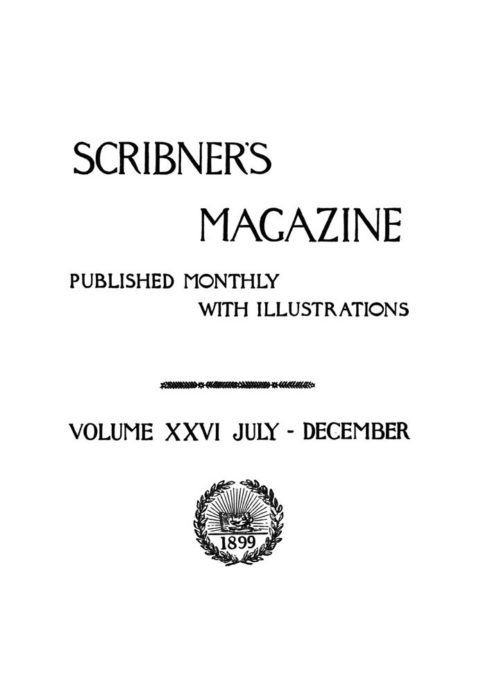 Scribner's Magazine, Volume 26, October 1899