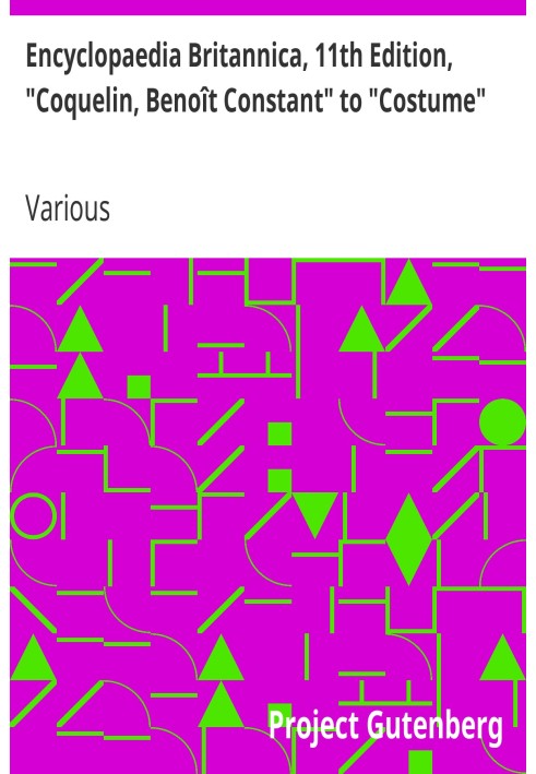 Британська енциклопедія, 11-е видання, «Коклен, Бенуа Констан» до «Костюму», том 7, частина 4