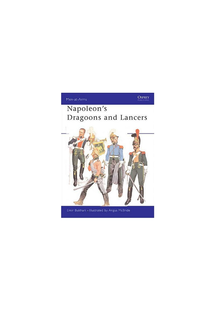 Napoleon's Dragoons And Lancers
