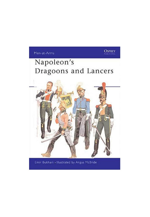 Napoleon's Dragoons And Lancers