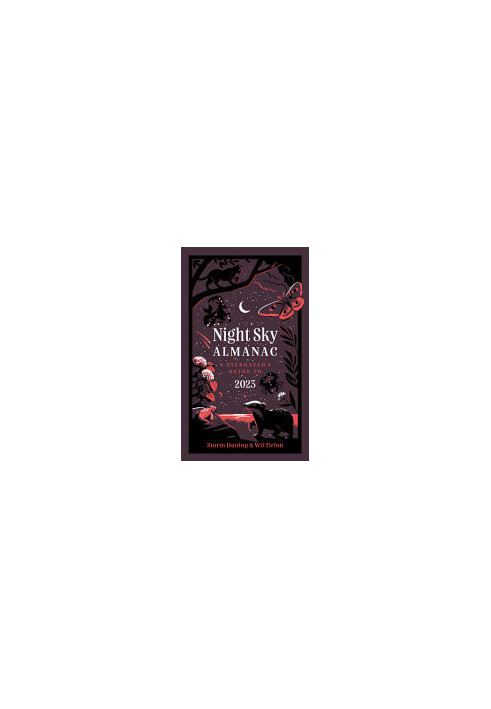 Night Sky Almanac 2023 : A Stargazer’s Guide