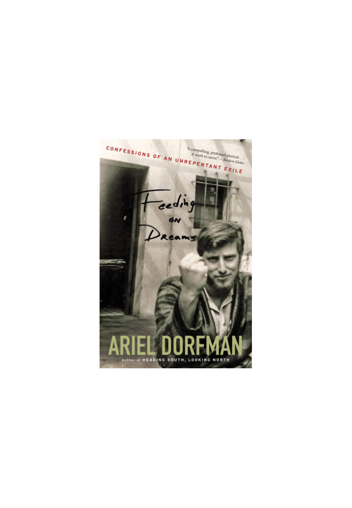 Feeding on dreams: confessions of an unrepentant exile