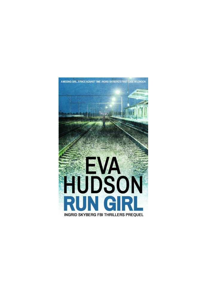 Run Girl · Ingrid Skyberg FBI Thrillers Prequel Novella