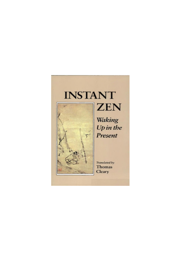 Instant Zen - Waking Up in the Present