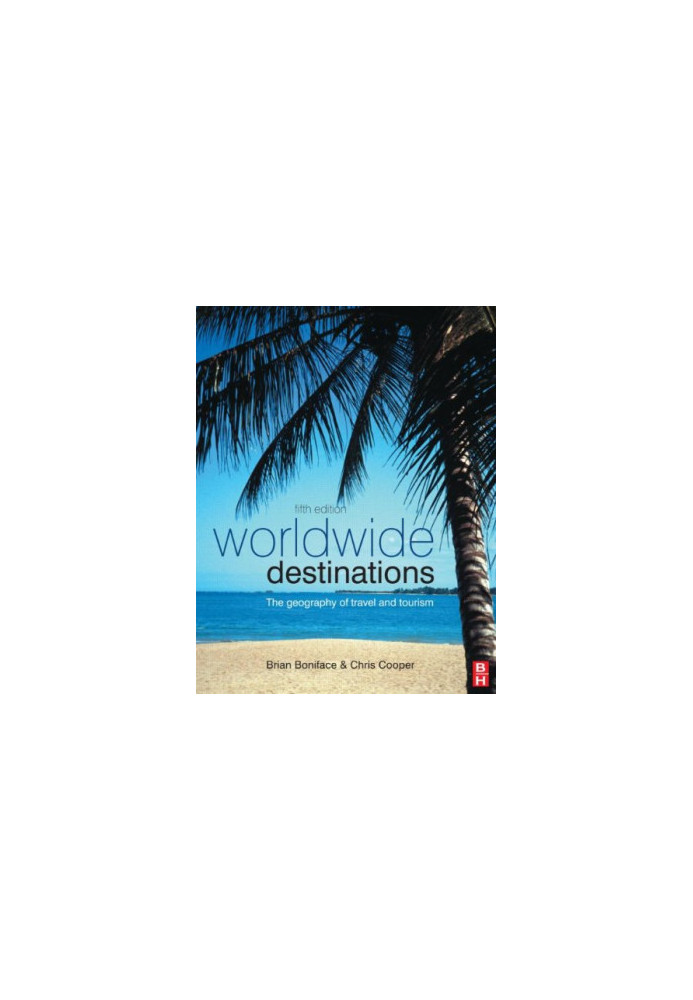 Worldwide Destinations and Companion Book of Cases Set: Worldwide Destinations, Fifth Edition: The geography of travel and to