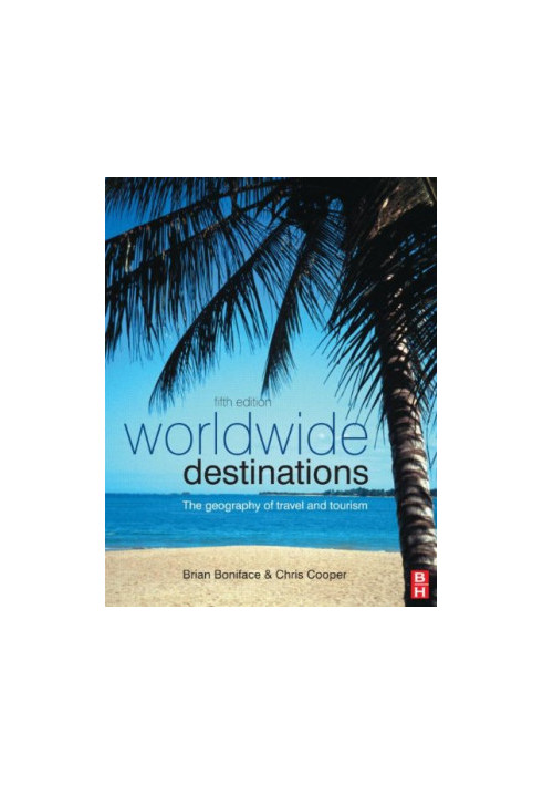 Worldwide Destinations and Companion Book of Cases Set: Worldwide Destinations, Fifth Edition: The geography of travel and to