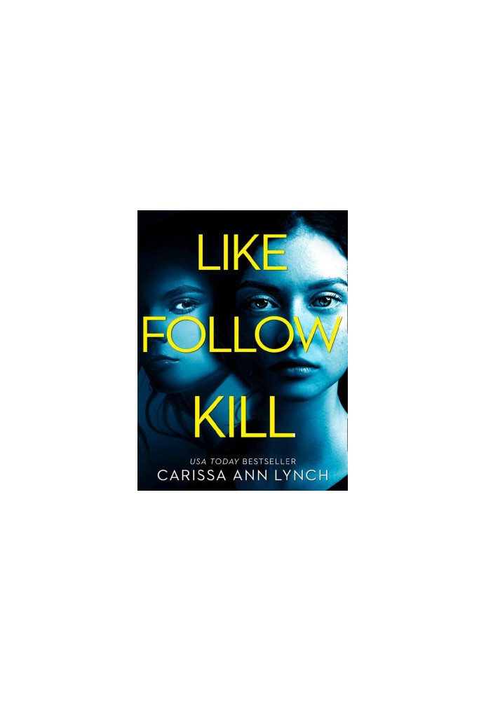Like, Follow, Kill