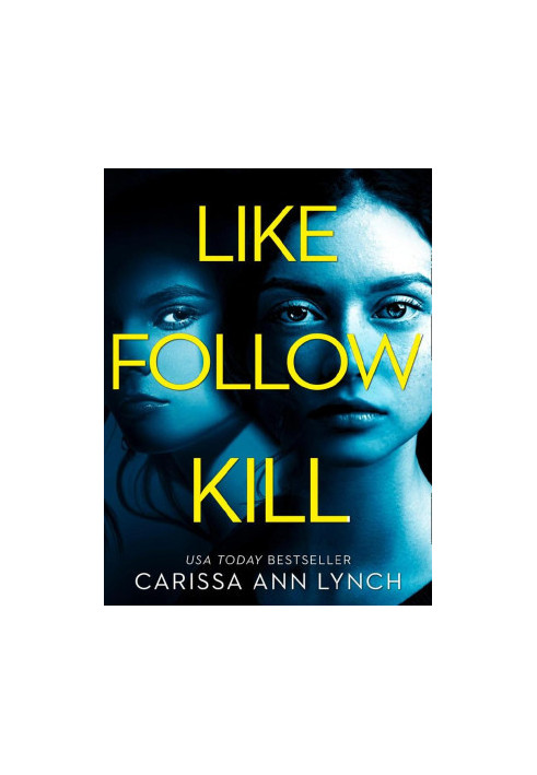 Like, Follow, Kill
