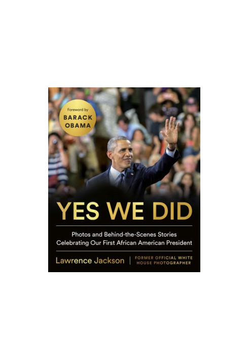 Yes we did: photos and behind-the-scenes stories celebrating our first African American president